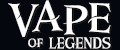 Vape of Legends